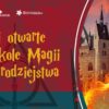 KONKURS - Szkoła Magii i Czarodziejstwa w Mosznej.