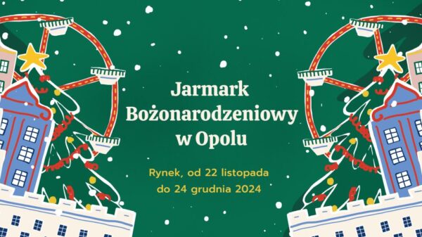 Jarmark Bożonarodzeniowy w Opolu 2024 (Program)