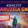 Konkurs: Wygraj Bilety na Koncert Karuzela Gna